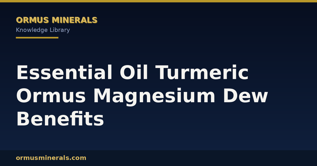 Essential Oil Turmeric Ormus Magnesium Dew Benefits header graphic