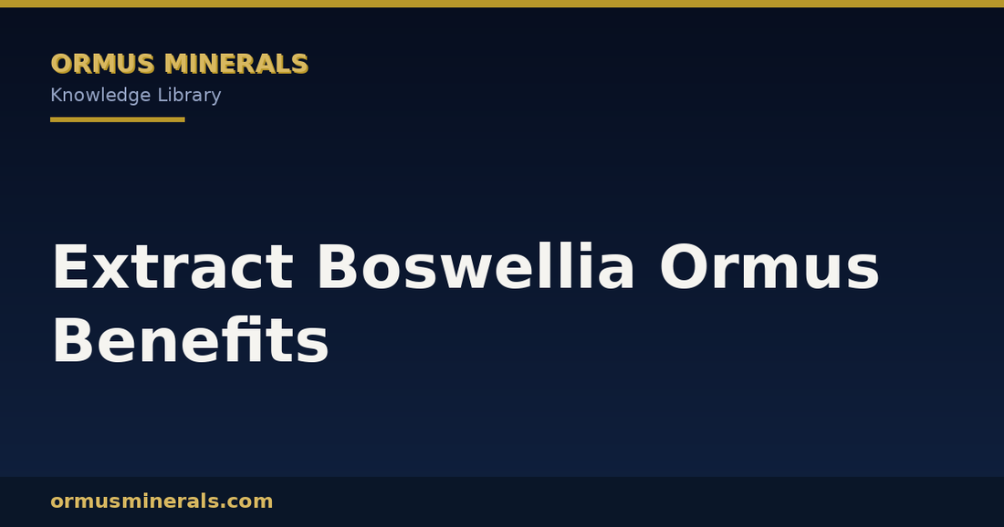 Extract Boswellia Ormus Benefits header graphic
