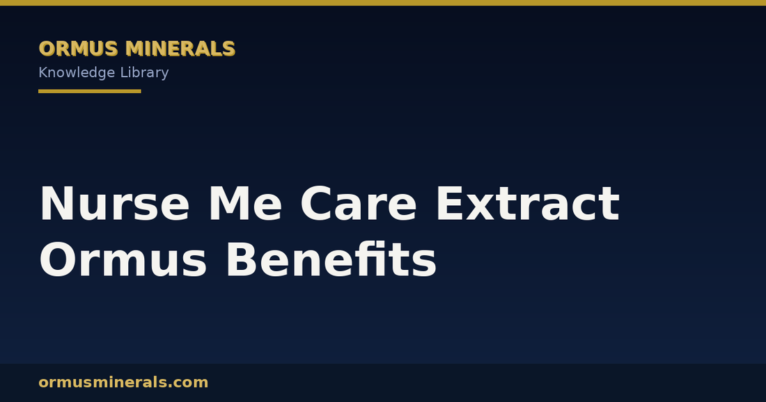 Nurse Me Care Extract Ormus Benefits header graphic