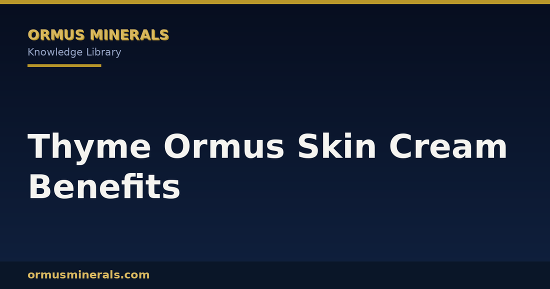 Thyme Ormus Skin Cream Benefits header graphic