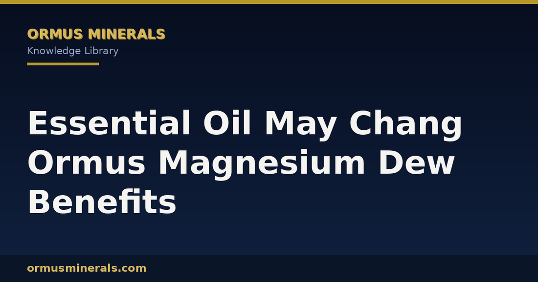 Essential Oil May Chang Ormus Magnesium Dew Benefits header graphic