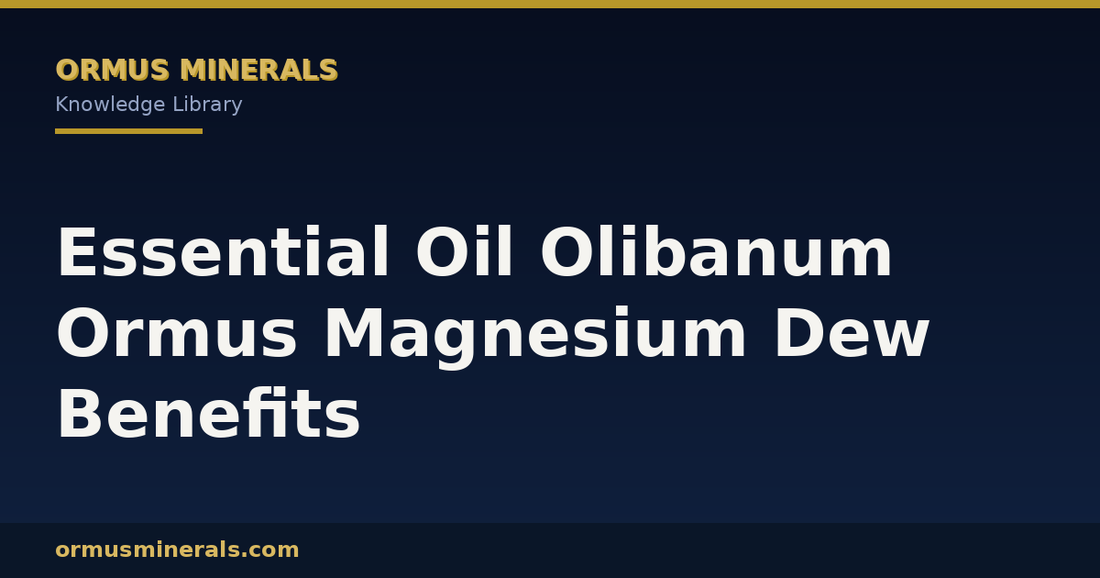 Essential Oil Olibanum Ormus Magnesium Dew Benefits header graphic
