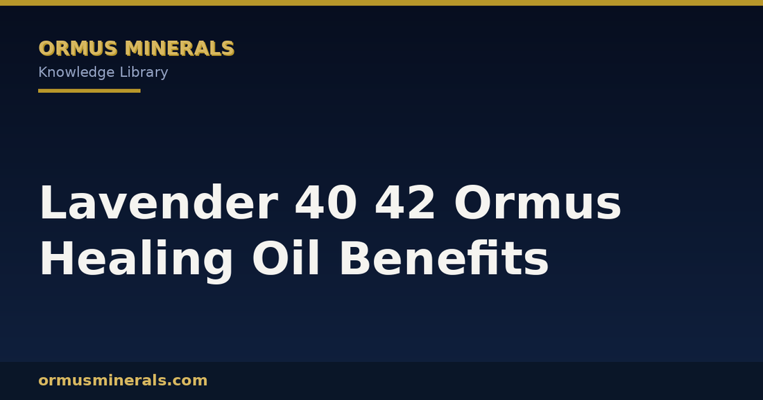 Lavender 40 42 Ormus Healing Oil Benefits header graphic