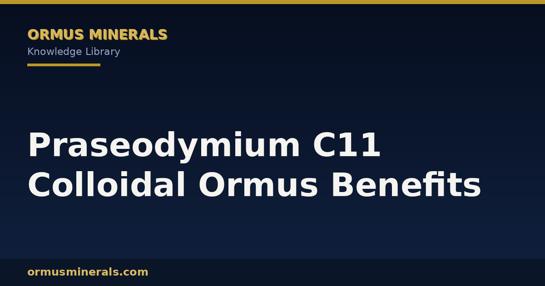 Praseodymium C11 Colloidal Ormus Benefits header graphic