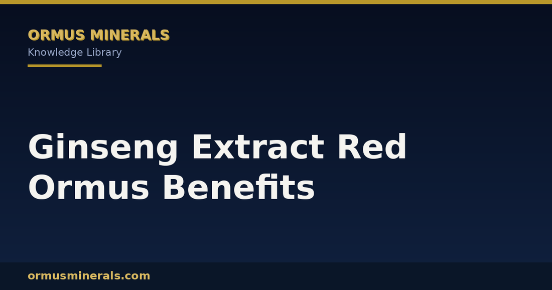 Ginseng Extract Red Ormus Benefits header graphic