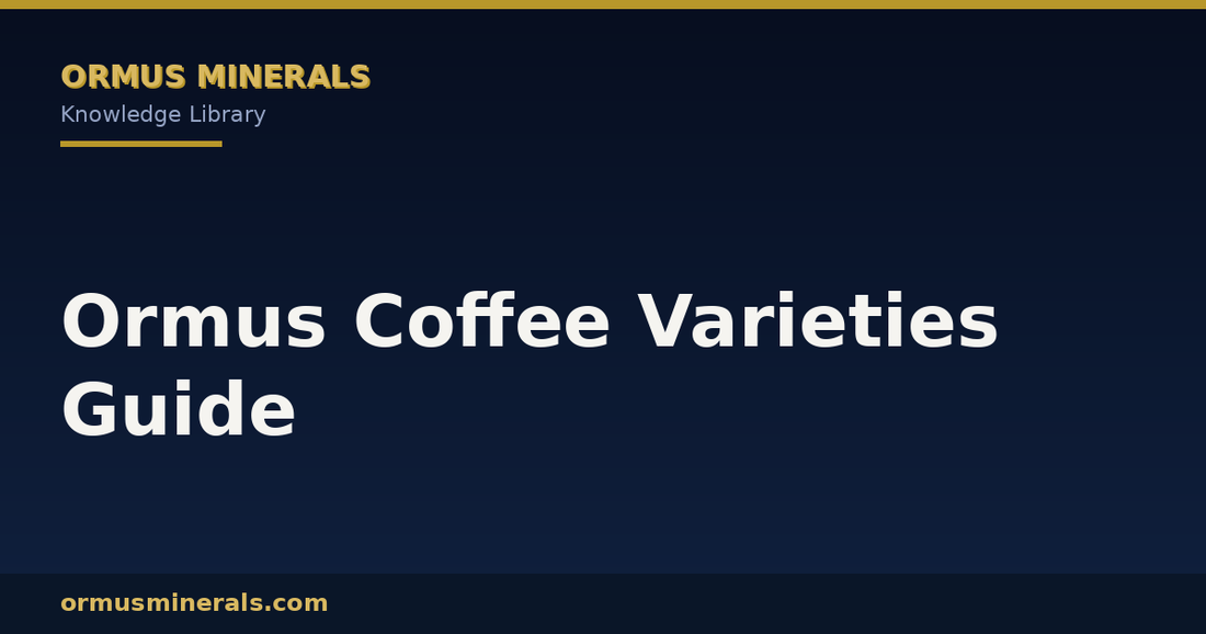 Ormus Coffee Varieties Guide header graphic