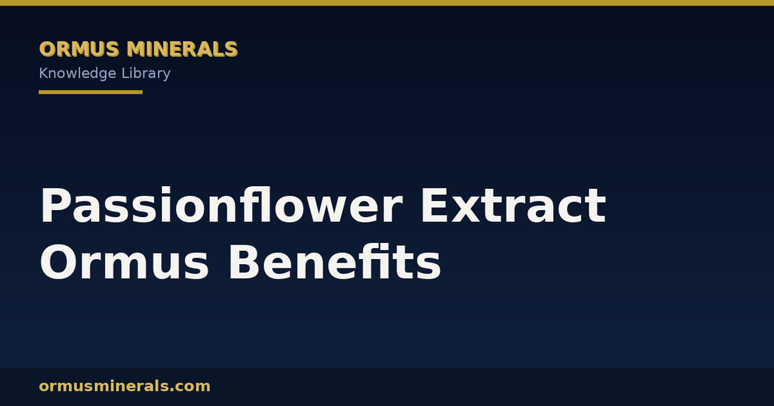 Passionflower Extract Ormus Benefits header graphic
