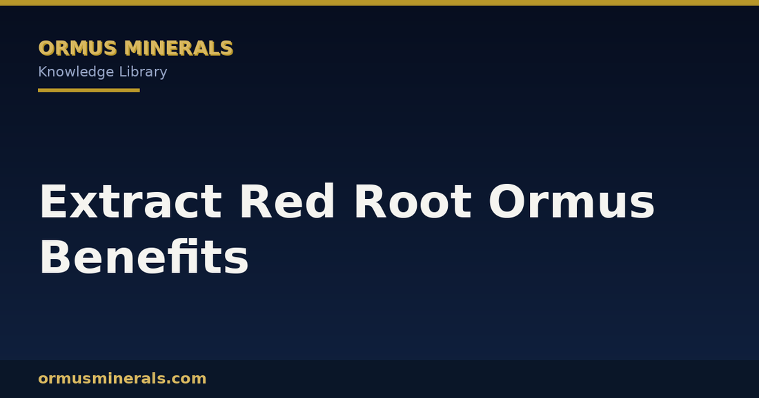 Extract Red Root Ormus Benefits header graphic