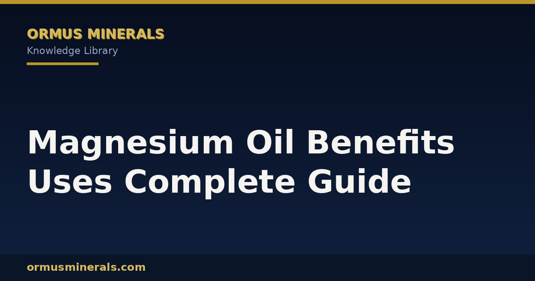 Magnesium Oil Benefits Uses Complete Guide header graphic
