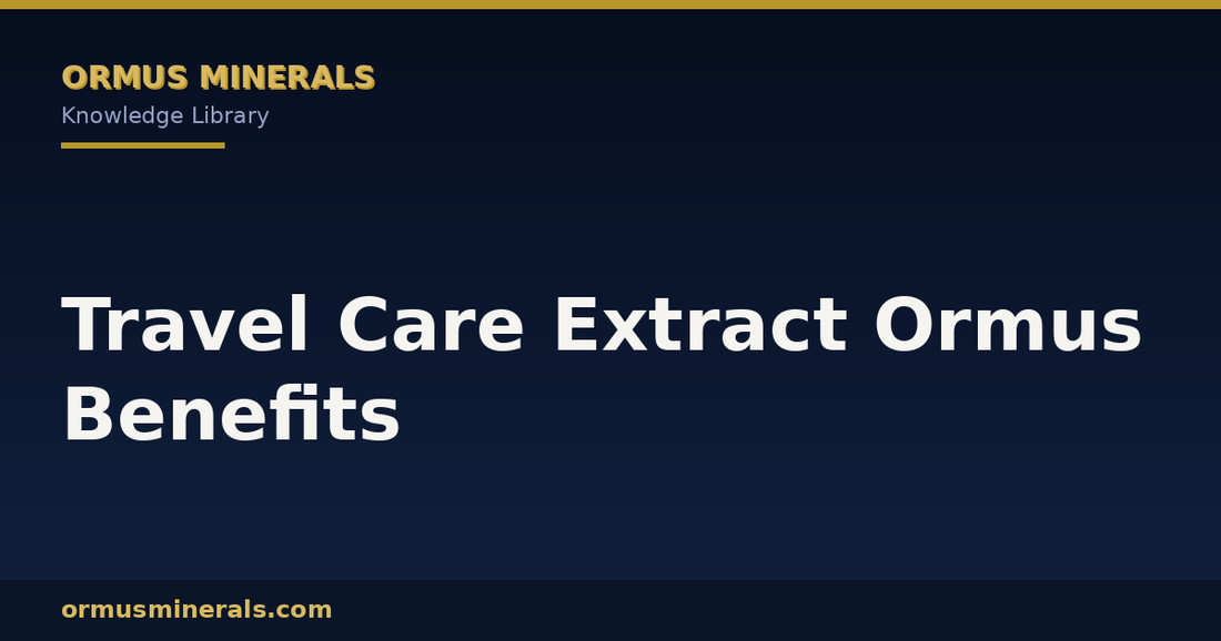 Travel Care Extract Ormus Benefits header graphic