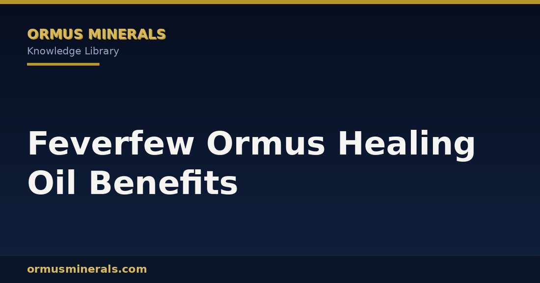 Feverfew Ormus Healing Oil Benefits header graphic