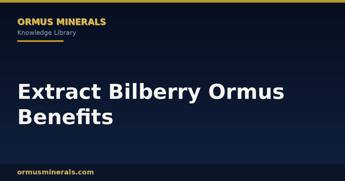 Extract Bilberry Ormus Benefits header graphic