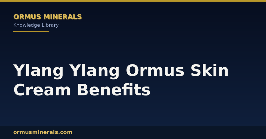 Ylang Ylang Ormus Skin Cream Benefits header graphic