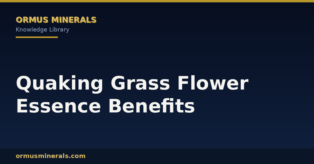 Quaking Grass Flower Essence Benefits header graphic