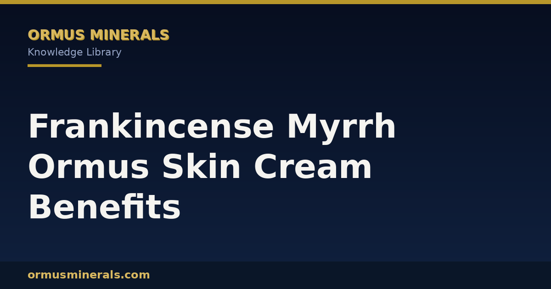 Frankincense Myrrh Ormus Skin Cream Benefits header graphic
