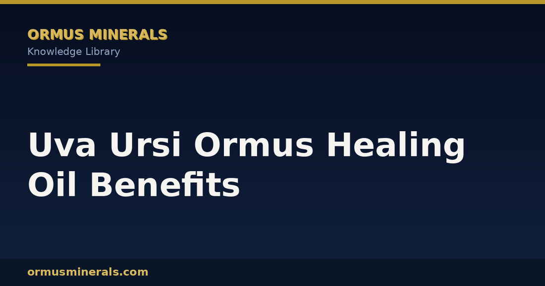 Uva Ursi Ormus Healing Oil Benefits header graphic