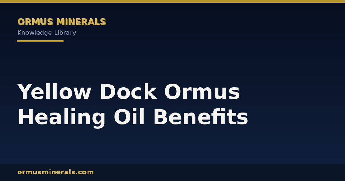 Yellow Dock Ormus Healing Oil Benefits header graphic