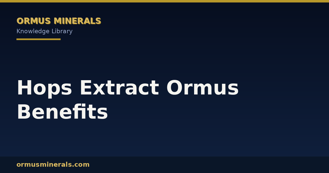 Hops Extract Ormus Benefits header graphic