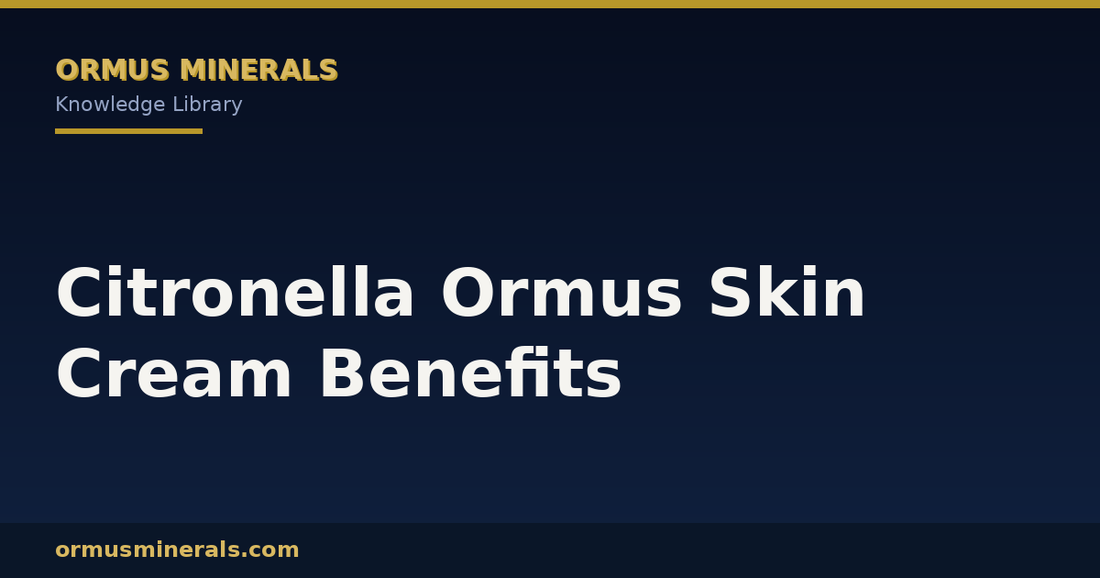 Citronella Ormus Skin Cream Benefits header graphic