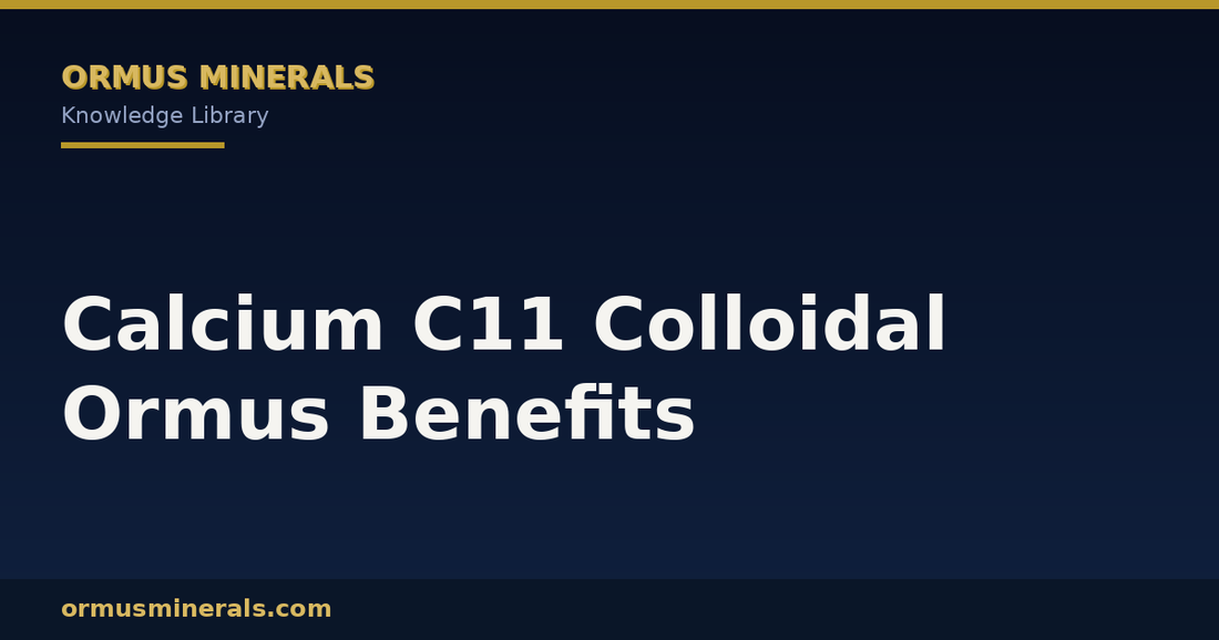 Calcium C11 Colloidal Ormus Benefits header graphic