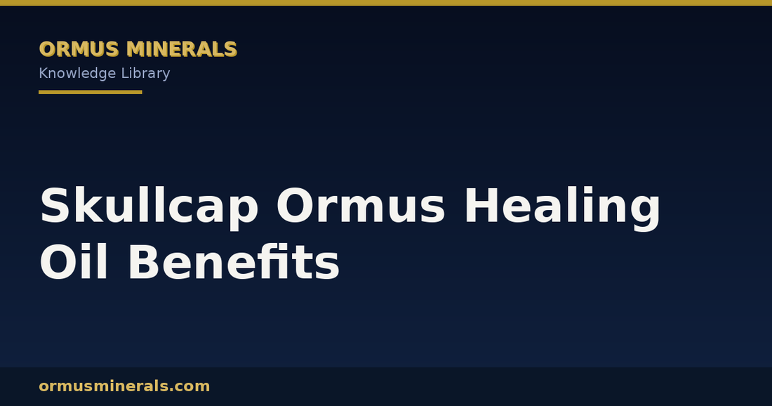 Skullcap Ormus Healing Oil Benefits header graphic