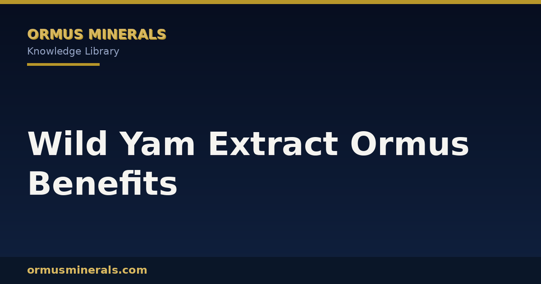 Wild Yam Extract Ormus Benefits header graphic