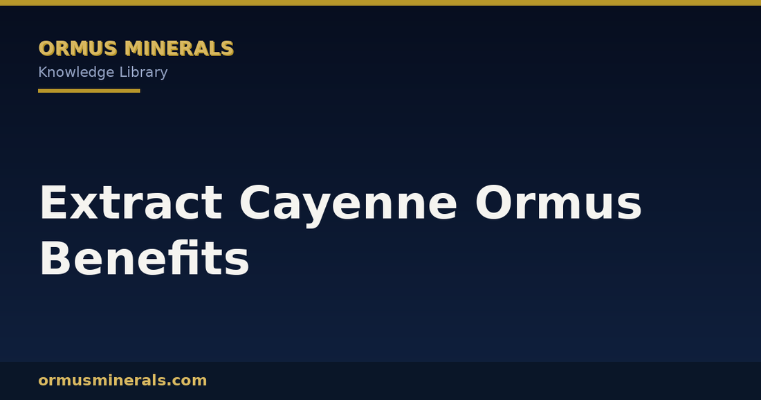 Extract Cayenne Ormus Benefits header graphic
