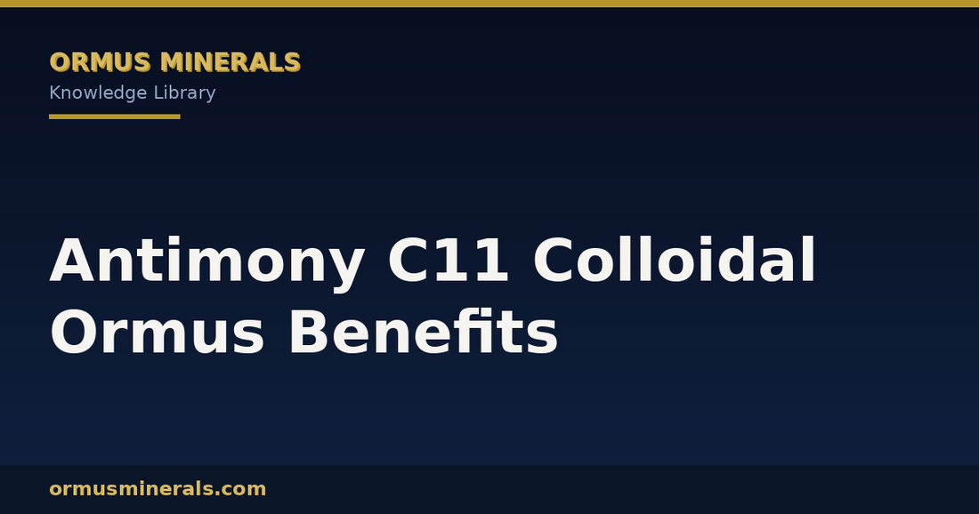 Antimony C11 Colloidal Ormus Benefits header graphic