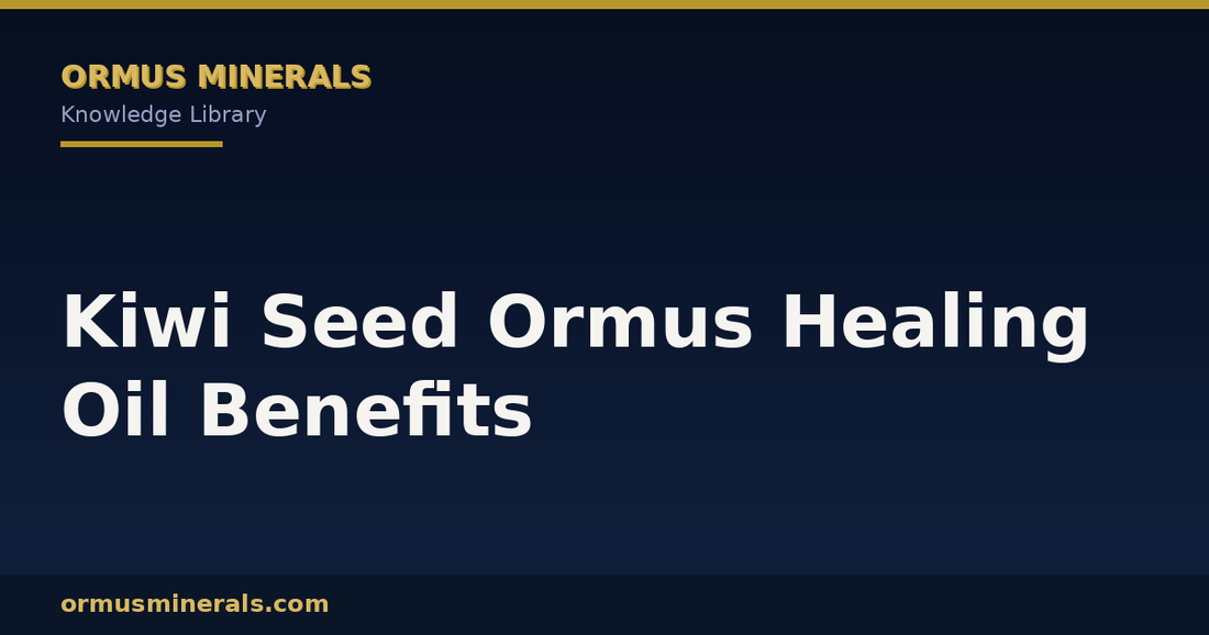 Kiwi Seed Ormus Healing Oil Benefits header graphic