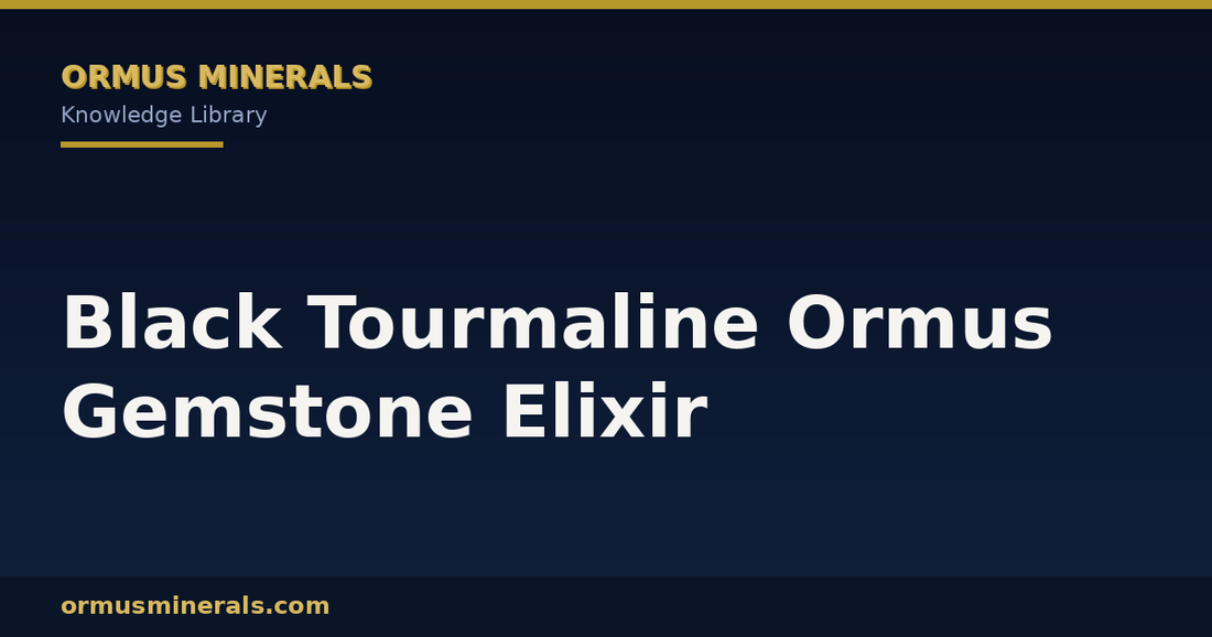 Black Tourmaline Ormus Gemstone Elixir header graphic