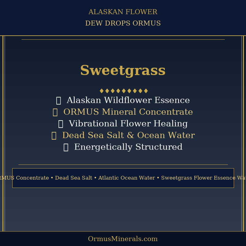 Ormus Minerals Alaskan Flower SWEETGRASS Dew Drops 8oz Extra Strength 2x