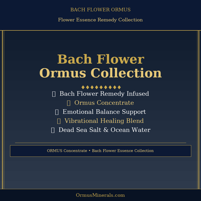 Bach Flower Bach Flower Ormus
