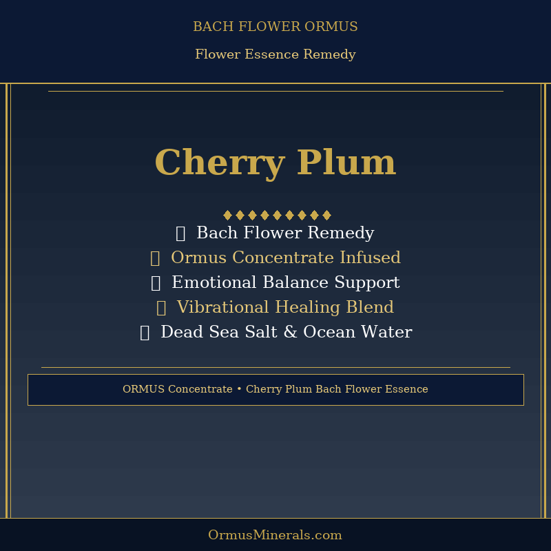 Bach Flower Cherry Plum Ormus
