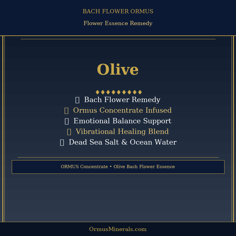 Bach Flower Olive Ormus