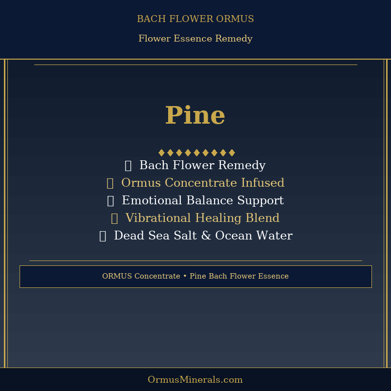 Bach Flower Pine Ormus
