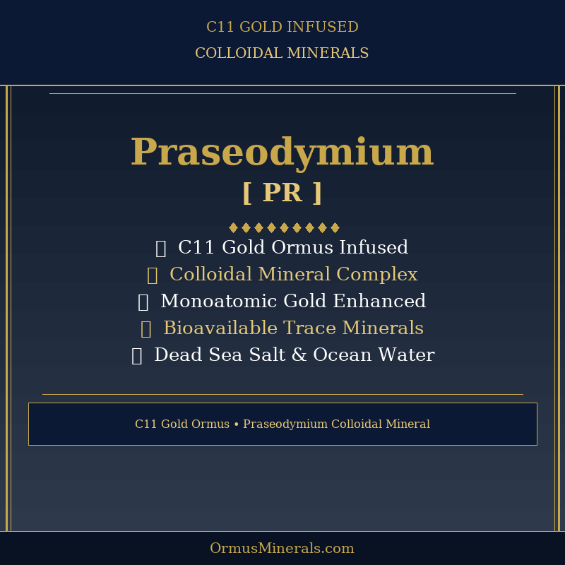 Ormus C11 Colloidal Praseodymium 32oz Extra Strength 3x
