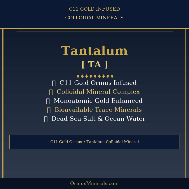 Ormus C11 Colloidal Tantalum 32oz Extra Strength 4x