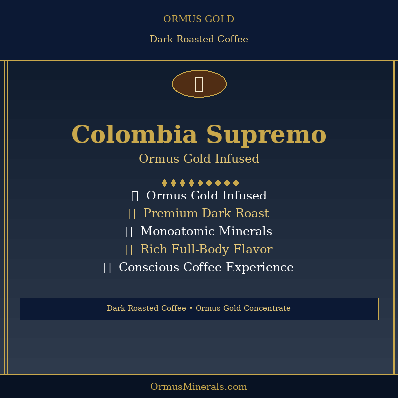 Ormus Gold Coffee Colombia Supremo