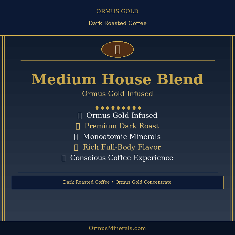 Ormus Gold Coffee Medium House Blend