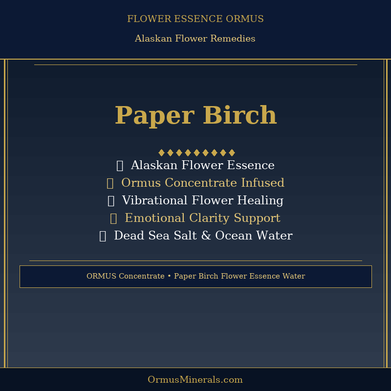 Ormus Minerals PAPER BIRCH Flower Essence Imprinted Ormus 16oz