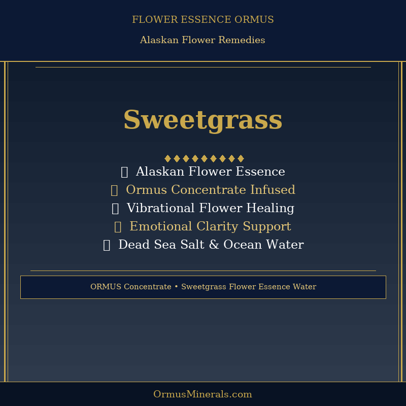 Ormus Minerals SWEETGRASS Flower Essence Imprinted Ormus 8oz