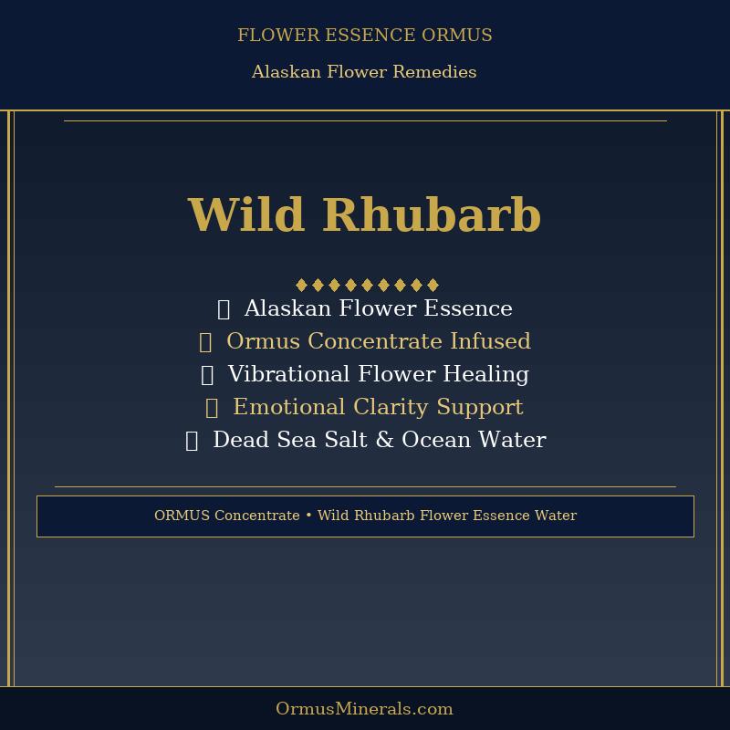 Ormus Minerals WILD RHUBARB Flower Essence Imprinted Ormus 8oz