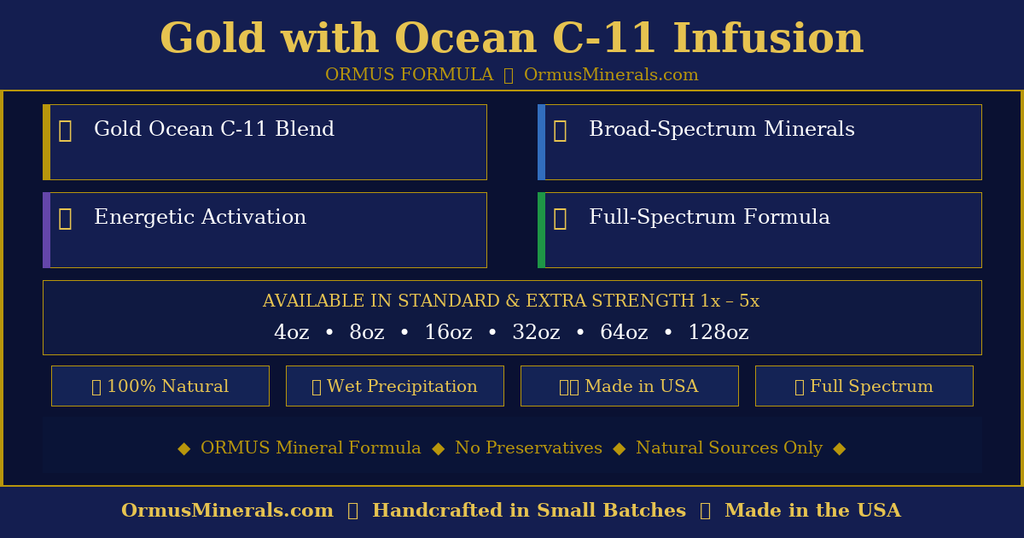 Gold with Ocean Ormus C-11 Infusion Ormus 4oz 2x Extra Strength